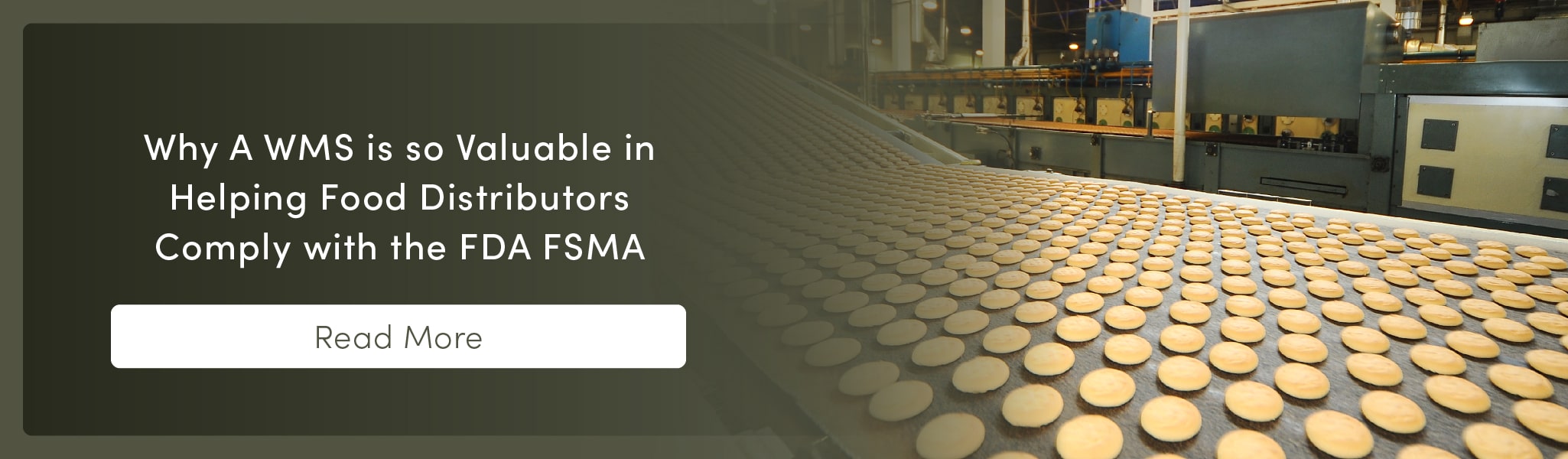 Why A WMS is so Valuable in Helping Food Distributors Comply with the FDA FSMA 