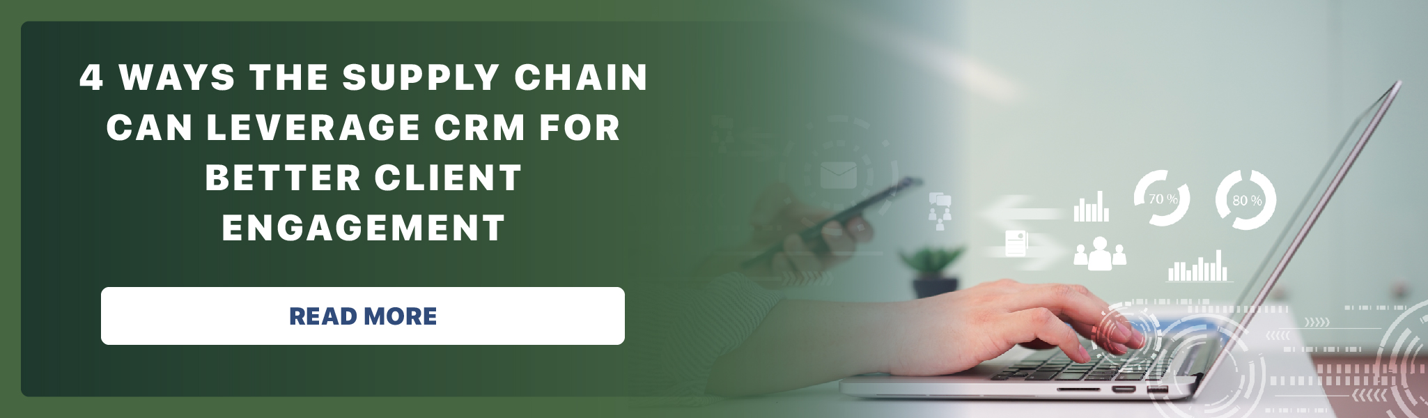 4 Ways the Supply Chain can Leverage CRM for Better Client Engagement