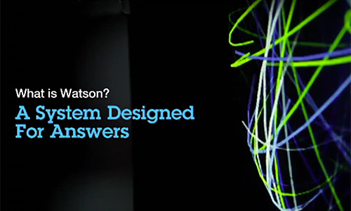 What is Watson | A System Designed For Answers